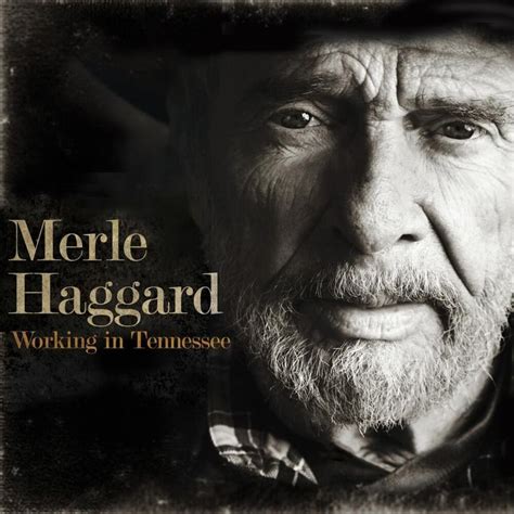 Merle Haggard – Workin’ Man Blues (2011 version) Lyrics | Genius Lyrics