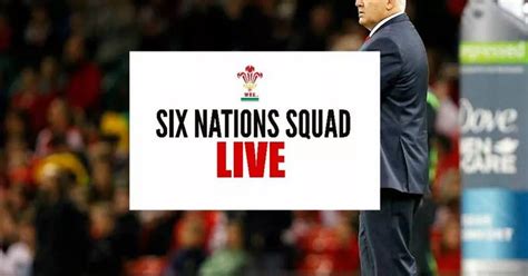 LIVE: Wales Six Nations squad announcement as four uncapped players ...