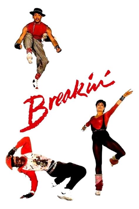 Breakin' (1984) — The Movie Database (TMDB)