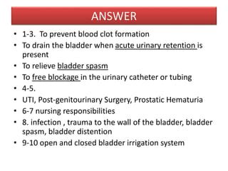 Cystoclysis bladder irrigation