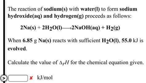 Solved The reaction of sodium(s) with water(l) to form | Chegg.com