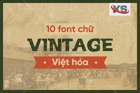 Top 20 Font Chữ Vintage Việt Hóa Free Mới Nhất 2022 - Amade Graphic