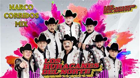 Los Huracanes del Norte Exitos - Puros Corridos Perrones Mix 2023 - Narco Corridos Mix 2023 ...