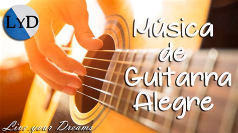 Música Instrumental de Guitarra Relajante para Trabajar y Concentrarse Alegre y Animado 🎸🌊 ...