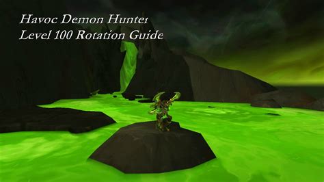 Havoc Demon Hunter Rotation Guide (Level 100) - YouTube