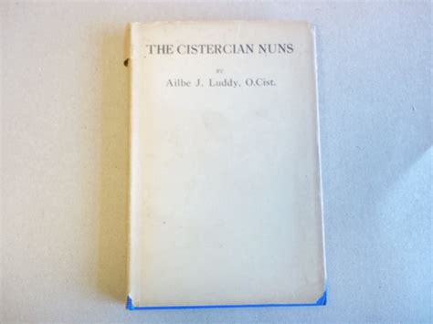 The Cistercian Nuns. A Brief Sketch of the History of the Order from its foundations to the ...