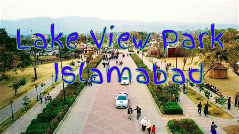 Lake View Park 2018 Islamabad Drone Footage - YouTube