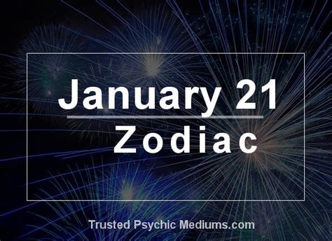 January 21 Zodiac - Complete Birthday Horoscope & Personality Profile