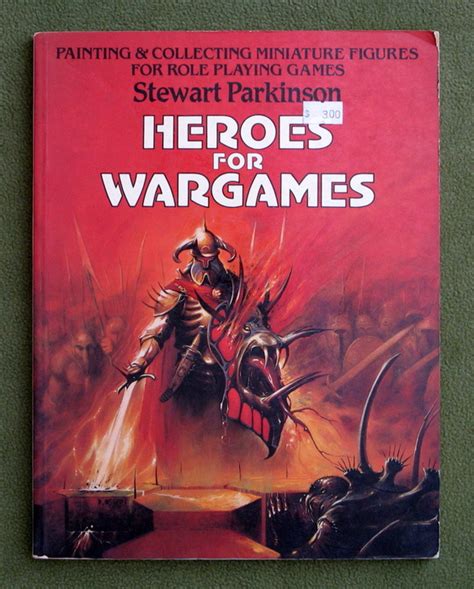 Heroes for Wargames: Painting and Collecting Miniature Figures for Role ...