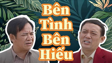 Bên Tình Bên Hiếu Full HD | Phim Hài Bình Trọng, Chiến Thắng, Kim Xuyến Mới Nhất 2023 - YouTube