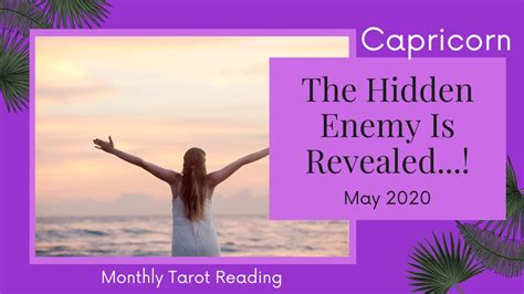 CAPRICORN “THE HIDDEN ENEMY REVEALED...!” 🤭👀 MAY 2020 Monthly Tarot ...