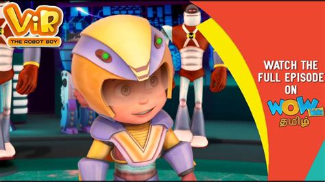 தமிழ் கதை | Vir The Robot Boy | Full Episode | Ep 1 | WowKidz தமிழ் ...