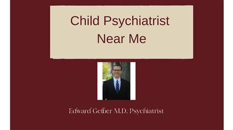 Child Psychiatrist Near Me | Edward Gelber M.D. Psychiatrist by Drgelbermd - Issuu