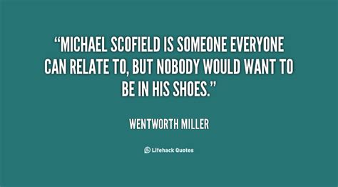 Michael Scofield Quotes. QuotesGram