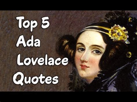 Top 5 Ada Lovelace Quotes - The British Mathematician & Writer - YouTube