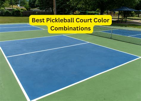 Best Pickleball Court Color Combinations