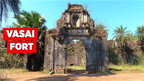 Historic Vasai Fort Near Mumbai: A Look Inside, 46% OFF