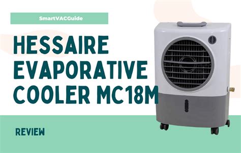 Hessaire Evaporative Cooler MC18M Review | Is it Worth the Money?