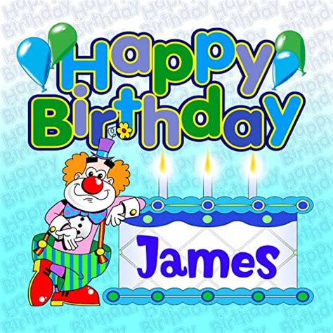 Happy Birthday James by The Birthday Bunch on Amazon Music - Amazon.co.uk