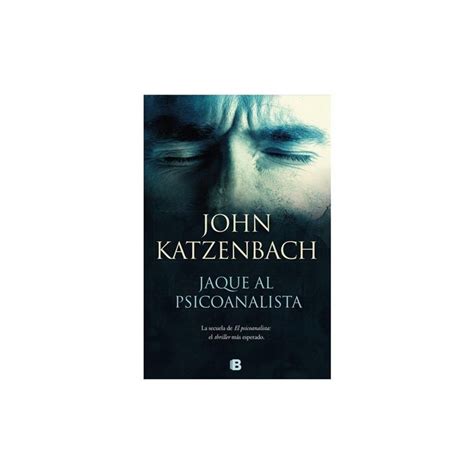 Jaque Al Psicoanalista / The Analyst II - by John Katzenbach (Paperback ...