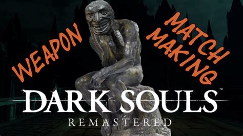 Dark Souls Remastered: Weapon Matchmaking Co-Op and Invasions - YouTube