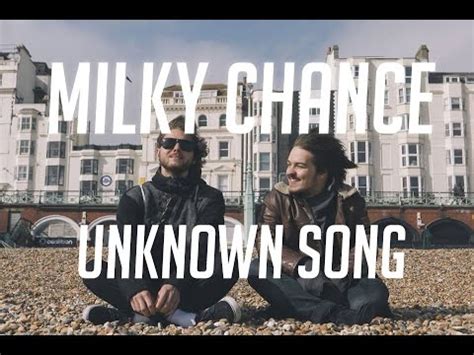 Milky Chance - Unknown Song (LYRICS) ft. Paulina Eisenberg - YouTube