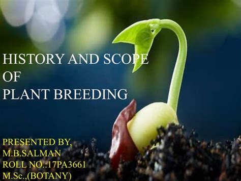 Plant Breeding - Objectives and History