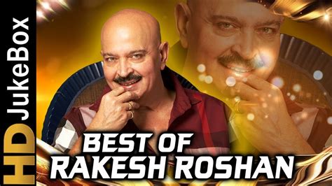 Best Of Rakesh Roshan | Bollywood Old Hindi Songs Collection ...