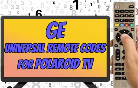 GE Universal Remote Codes For Polaroid TV [2023 Update]