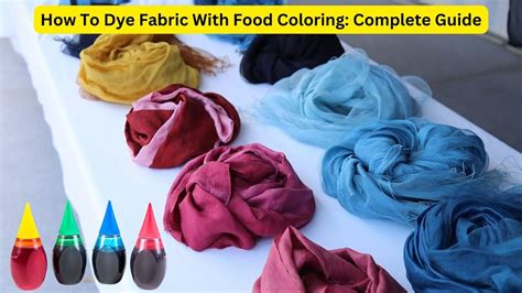 How To Dye Fabric With Food Coloring: Complete Guide