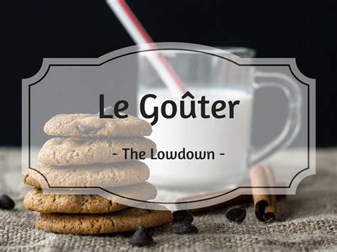 Love France… Le Goûter – French Blog – houses, renovations & croissants