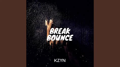 Break Bounce - YouTube