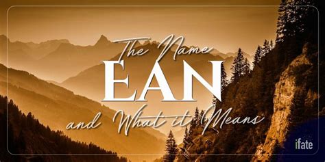 What the Name "Ean" Means, and What Numerologists Say About It