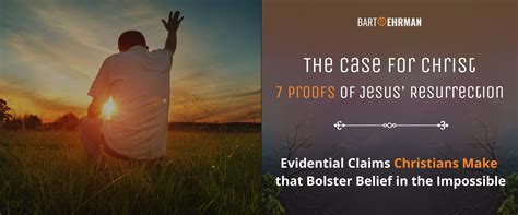 The Case for Christ: Proof of Jesus’ Resurrection - 7 Claims Made