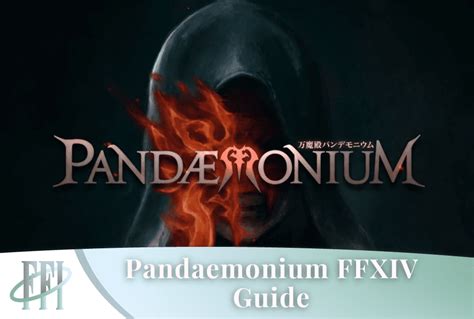 Pandaemonium FFXIV Guide: Overcome Your Fear for High-End Raids - Final ...