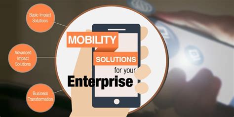 Mobility Solutions: Why Today's Business need it for Success