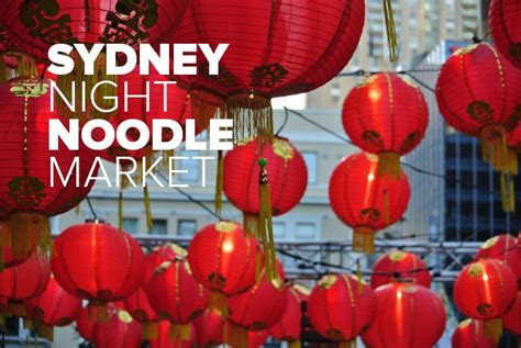 Sydney Night Noodle Markets: Good Food Month