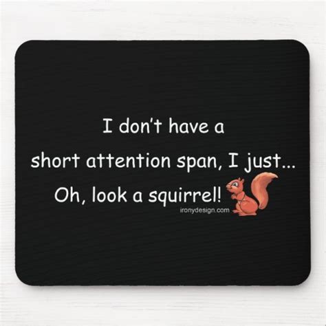 Short Attention Span Quotes. QuotesGram