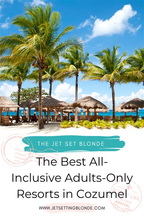 The Best All-Inclusive Adults-Only Resorts in Cozumel — The Jet Set Blonde