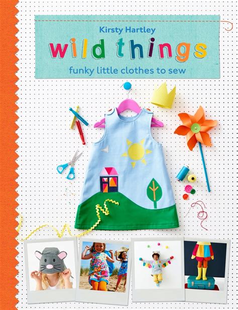 Wild Things: Funky Little Clothes to Sew Book Tour Interview - Housewife Confidential