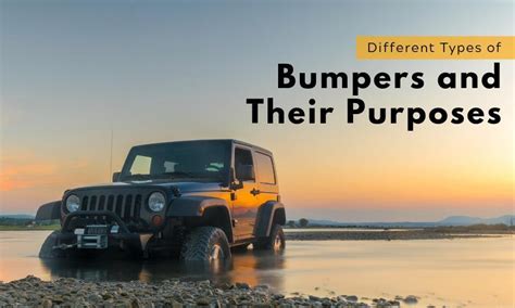 Different Types of Bumpers and Their Purposes