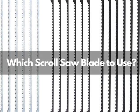 What Scroll Saw Blade Should I Use? [Size, Shape, Tooth & More...]