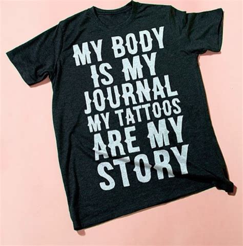 My body is my journal and my tattoos are my story. Show your love and ...