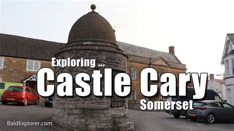 Exploring Castle Cary in Somerset - YouTube