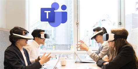 Teams Introduces Immersive Spaces for Meetings - UC Today