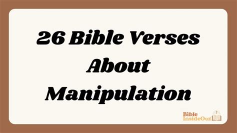 26 Bible Verses About Manipulation (With Commentary) - Bible InsideOut