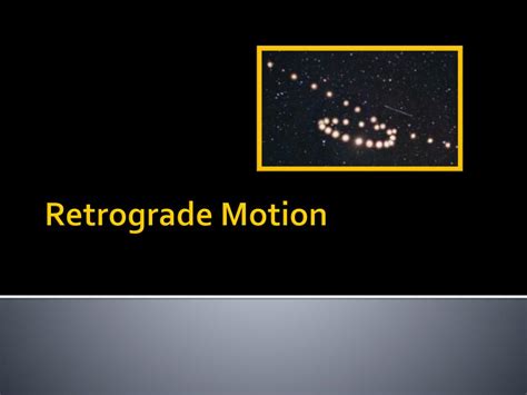 PPT - Retrograde Motion PowerPoint Presentation, free download - ID:2564875