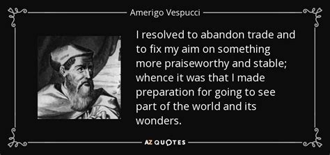 QUOTES BY AMERIGO VESPUCCI | A-Z Quotes