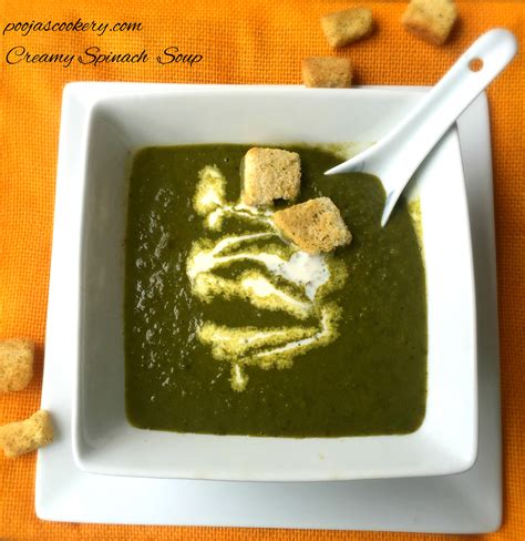 Creamy Spinach Soup – Pooja's Cookery