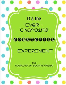 It's the Ever-changing Gobstopper Experiment by Soaring in Second Grade